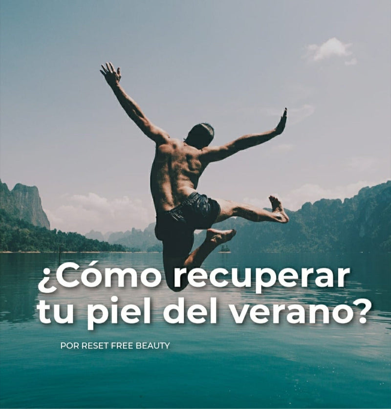 ¿Cómo recuperar la piel después del verano?